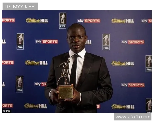 坎特：从草根到世界舞台的奋斗历程与足球哲学